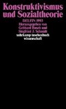 Konstruktivismus und Sozialtheorie - SCHMIDT,  Siegfried J. ; Rusch, Gebhard - 9783518286999