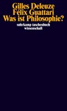 Was ist Philosophie? - Gilles Deleuze ; Felix Guattari - 9783518290835