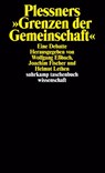 Plessners »Grenzen der Gemeinschaft« - Wolfgang Eßbach ; Joachim Fischer ; Helmut Lethen - 9783518291412