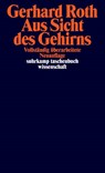Aus Sicht des Gehirns - Gerhard Roth - 9783518295151