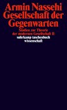 Gesellschaft der Gegenwarten - Armin Nassehi - 9783518295960