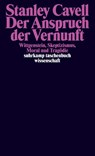 Der Anspruch der Vernunft - Stanley Cavell - 9783518297902
