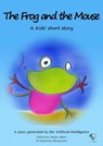 The Frog and the Mouse - Rafat Allam - 9783518297971