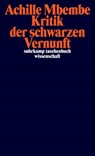 Kritik der schwarzen Vernunft - Achille Mbembe - 9783518298053