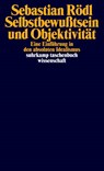 Selbstbewußtsein und Objektivität - Sebastian Rödl - 9783518298534