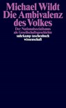 Die Ambivalenz des Volkes - Michael Wildt - 9783518298800