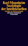 Soziologie der Intellektuellen - Karl Mannheim - 9783518299234