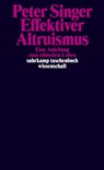 Effektiver Altruismus - Peter Singer - 9783518299487