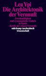 Die Architektonik der Vernunft - Lea Ypi - 9783518300381