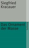 Das Ornament der Masse - Siegfried Kracauer - 9783518368718