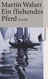Ein fliehendes Pferd - Martin Walser - 9783518371008