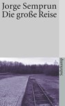 Die große Reise - Jorge Semprun - 9783518372449