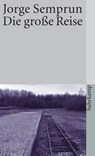 Die große Reise - Jorge Semprun - 9783518372449