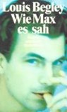 Wie Max es sah - BEGLEY,  Louis - 9783518391952