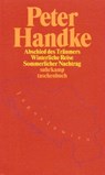 Abschied des Träumers / Winterliche Reise / Sommerlicher Nachtrag - Peter Handke - 9783518394052
