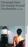 Der fremde Freund / Drachenblut - Christoph Hein - 9783518399767