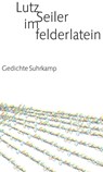 im felderlatein - Lutz Seiler - 9783518421697