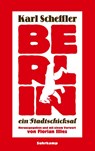 Berlin - ein Stadtschicksal - Karl Scheffler - 9783518425114