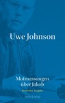 Uwe Johnson - Mutmassungen über Jakob - Uwe Johnson - 9783518427026