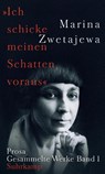 »Ich schicke meinen Schatten voraus« - Marina Zwetajewa - 9783518428061