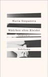Mädchen ohne Kleider - Maria Stepanova - 9783518430606