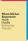 Menschliches Repertoire - Noah Haidle - 9783518432877