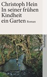 In seiner frühen Kindheit ein Garten - Christoph Hein - 9783518457733