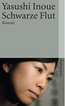 Schwarze Flut - Yasushi Inoue - 9783518458358