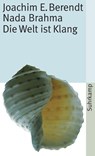 Nada Brahma - Joachim-Ernst Berendt - 9783518458952
