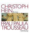 Frau Paula Trousseau - Christoph Hein - 9783518460047