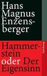 Hammerstein oder Der Eigensinn - Hans Magnus Enzensberger - 9783518460955