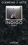 Indigo - Clemens J. Setz - 9783518464779