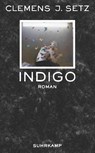 Indigo - Clemens J. Setz - 9783518464779