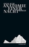 Anatomie einer Nacht - Anna Kim - 9783518464786