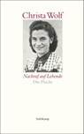 Nachruf auf Lebende. Die Flucht - Christa Wolf - 9783518465066