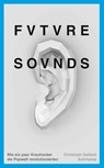 Future Sounds - Christoph Dallach - 9783518465981