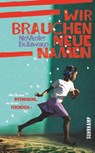 Wir brauchen neue Namen - NoViolet Bulawayo - 9783518466513