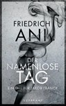 Der namenlose Tag - Friedrich Ani - 9783518467206