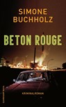 Beton Rouge - Simone Buchholz - 9783518467855