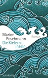 Die Kieferninseln - Marion Poschmann - 9783518469217