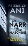 Der Narr und seine Maschine - Friedrich Ani - 9783518470206