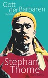 Gott der Barbaren - Stephan Thome - 9783518470251