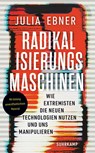 Radikalisierungsmaschinen - Julia Ebner - 9783518471333