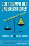 Der Triumph der Ungerechtigkeit - Emmanuel Saez ; Gabriel Zucman - 9783518471371
