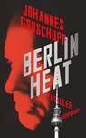 Berlin Heat - GROSCHUPF,  Johannes - 9783518471395
