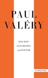 Paul Valéry: Zur Zeitgeschichte und Politik - Paul Valéry - 9783518472200