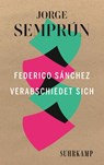 Federico Sánchez verabschiedet sich - Jorge Semprún - 9783518473092