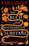 Das Buch der kostbarsten Substanz - Sara Gran - 9783518473559