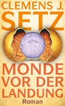 Monde vor der Landung - Clemens J. Setz - 9783518474150