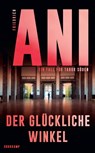 Der glückliche Winkel - Friedrich Ani - 9783518474686